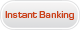 Instant Banking - Instant Banking